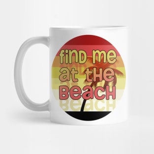 Find me at the Beach// Palm tree Sunset Mug